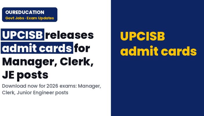 UPCISB recruitment 2026: Manager, Clerk and Junior Engineer admit cards released, check details