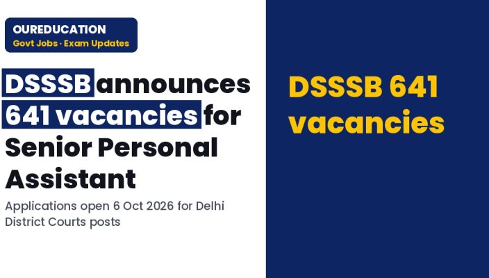 DSSSB Combined Exam 2026: 641 Vacancies for Senior Personal