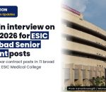 Walk in Interview on 09.102026 for Recruitment of Senior Resident (Broad Speciality Departments) on eon tract basis at ESIC Medical College