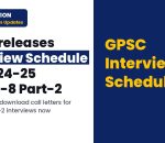 GPSC Interview Schedule 82/2024-25