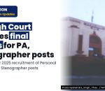 MP HC: 29-07-2026 Notification alongwith Final Results (Select and Waiting List) for direct recruitment to the posts of Personal Assistant &