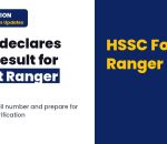 HSSC: Declaration of final result for the posts of Forest Ranger (Category No. 102) and Deputy Ranger (Category No. 295) against Advt. No. 0