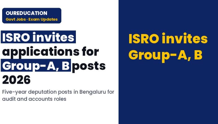 ISRO Deputation Posts 2026: Group-A & B Vacancies, Apply Now