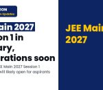 JEE Main Exam 2027 Session 1 to be held in January, when will registration process begin? Check past trends