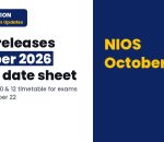 NIOS October 2026 Date Sheet Released