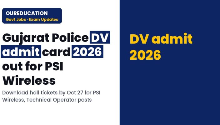 Gujarat Police DV admit card 2026 out for PSI Wireless