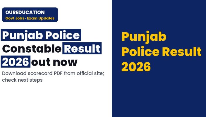 Punjab Police Constable Result 2026 released; check how to download scorecard PDF