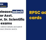 RPSC: 05/10/2026 Press Note Regarding Exam District Information and Admit Card for Asst. Director And Sr. Scientific Officer
