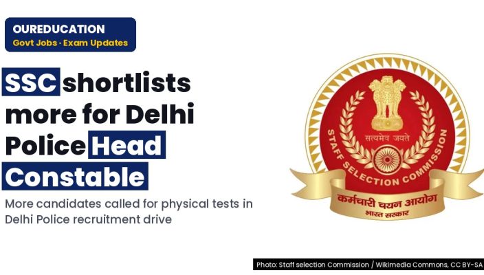 SSC: Head Constable (Ministerial) in Delhi Police Examination, 2025 – Shortlisting additional candidates to appear in Physical Endurance and