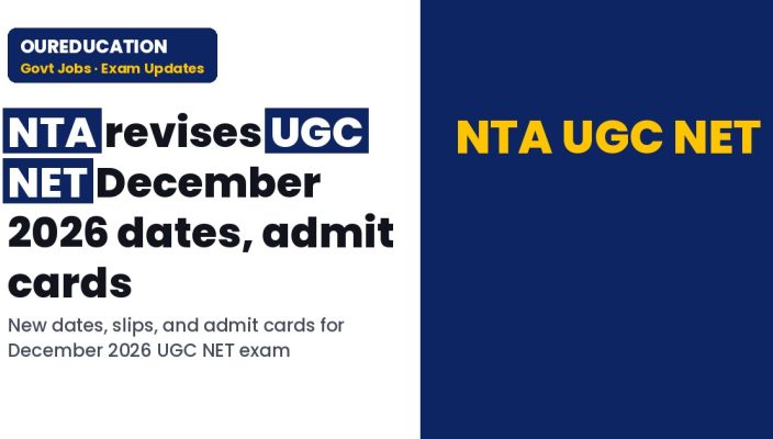 UGC NET December 2026: Revised exam dates, admit card