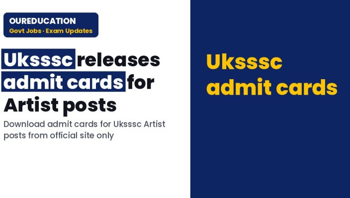 Uksssc: पदनाम-कलाकार(ARTIST) के प्रवेश पत्र(ADMIT CARD) डाउनलोड करने हेतु क्लिक करें