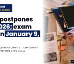 UPSC Principal, Vice-Principal CRT 2026 postponed; revised exam date announced for January 9, 2027: Check complete details here